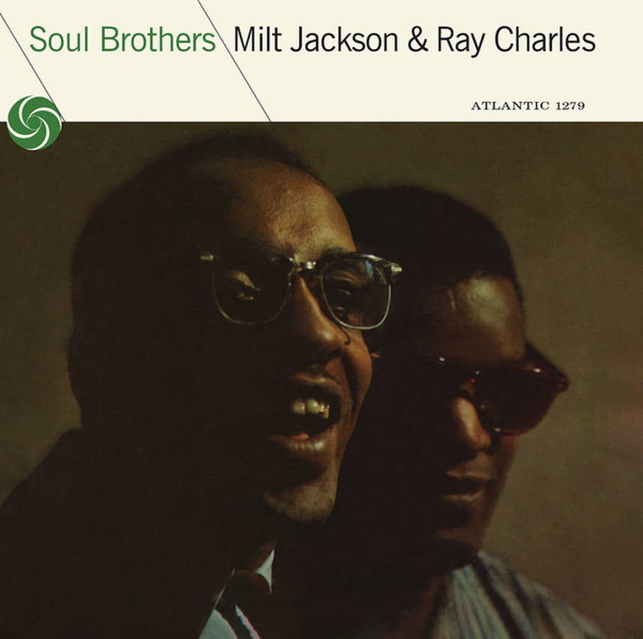 Milt Jackson &amp; Ray Charles – Soul Brothers